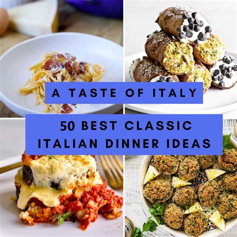 Classic Italian Dinner Ideas (50 Best Italian Recipes).